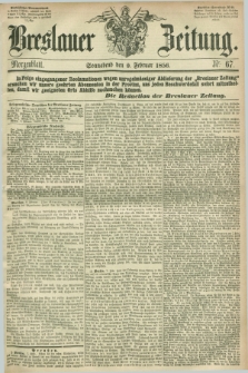 Breslauer Zeitung. 1856, Nr. 67 (9 Februar) - Morgenblatt