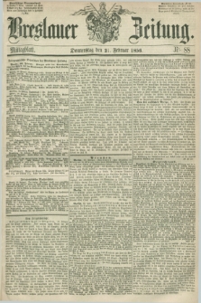 Breslauer Zeitung. 1856, Nr. 88 (21 Februar) - Mittagblatt