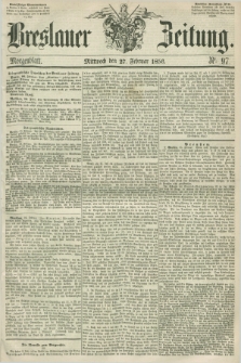 Breslauer Zeitung. 1856, Nr. 97 (27 Februar) - Morgenblatt + dod.