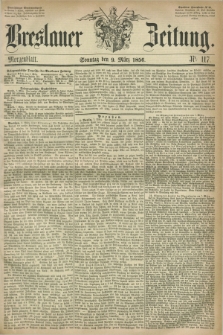 Breslauer Zeitung. 1856, Nr. 117 (9 März) - Morgenblatt + dod.