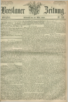Breslauer Zeitung. 1856, Nr. 134 (19 März) - Mittagblatt