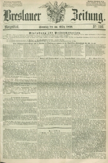 Breslauer Zeitung. 1856, Nr. 149 (30 März) - Morgenblatt + dod.