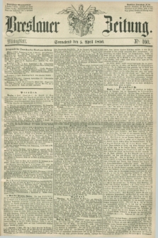 Breslauer Zeitung. 1856, Nr. 160 (5 April) - Mittagblatt