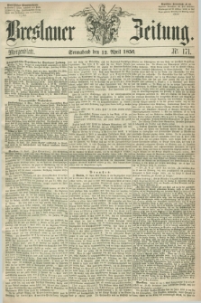 Breslauer Zeitung. 1856, Nr. 171 (12 April) - Morgenblatt + dod.