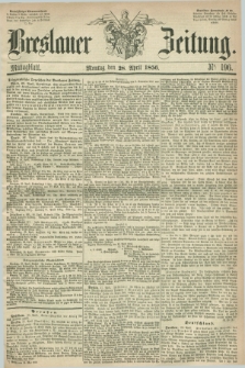 Breslauer Zeitung. 1856, Nr. 196 (28 April) - Mittagblatt
