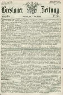 Breslauer Zeitung. 1856, Nr. 209 (7 Mai) - Morgenblatt + dod.