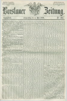 Breslauer Zeitung. 1856, Nr. 212 (8 Mai) - Mittagblatt