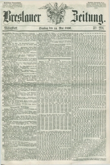 Breslauer Zeitung. 1856, Nr. 218 (13 Mai) - Mittagblatt