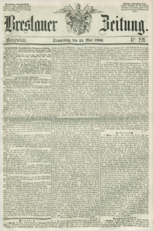 Breslauer Zeitung. 1856, Nr. 221 (15 Mai) - Morgenblatt + dod.