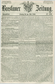 Breslauer Zeitung. 1856, Nr. 229 (20 Mai) - Morgenblatt + dod.