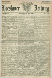 Breslauer Zeitung. 1856, Nr. 236 (23 Mai) - Mittagblatt