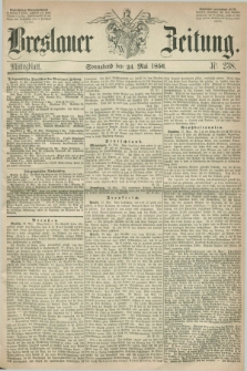 Breslauer Zeitung. 1856, Nr. 238 (24 Mai) - Mittagblatt