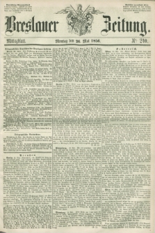 Breslauer Zeitung. 1856, Nr. 240 (26 Mai) - Mittagblatt