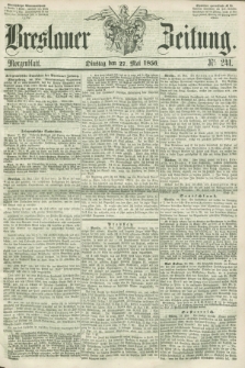 Breslauer Zeitung. 1856, Nr. 241 (27 Mai) - Morgenblatt