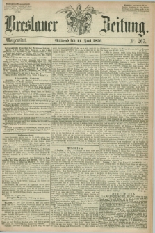 Breslauer Zeitung. 1856, Nr. 267 (11 Juni) - Morgenblatt + dod.