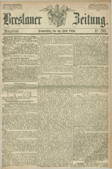 Breslauer Zeitung. 1856, Nr. 269 (12 Juni) - Morgenblatt + dod.