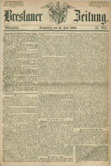 Breslauer Zeitung. 1856, Nr. 282 (19 Juni) - Mittagblatt