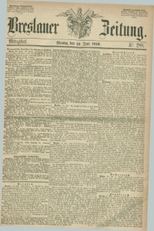 Breslauer Zeitung. 1856, Nr. 288 (23 Juni) - Mittagblatt