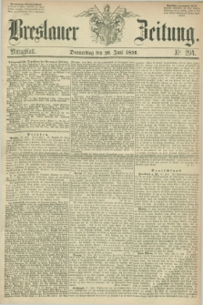 Breslauer Zeitung. 1856, Nr. 294 (26 Juni) - Mittagblatt