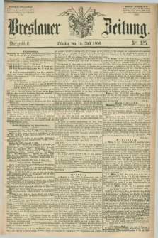 Breslauer Zeitung. 1856, Nr. 325 (15 Juli) - Morgenblatt