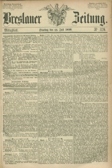 Breslauer Zeitung. 1856, Nr. 326 (15 Juli) - Mittagblatt