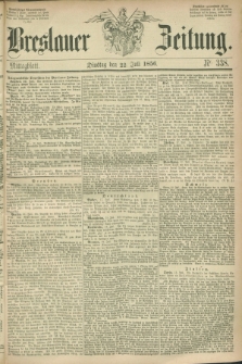 Breslauer Zeitung. 1856, Nr. 338 (22 Juli) - Mittagblatt