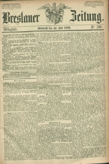 Breslauer Zeitung. 1856, Nr. 340 (23 Juli) - Mittagblatt