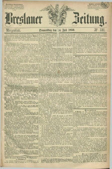 Breslauer Zeitung. 1856, Nr. 341 (24 Juli) - Morgenblatt + dod.