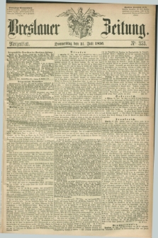 Breslauer Zeitung. 1856, Nr. 353 (31 Juli) - Morgenblatt + dod.