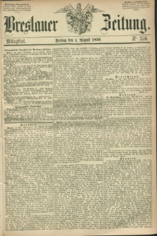Breslauer Zeitung. 1856, Nr. 356 (1 August) - Mittagblatt