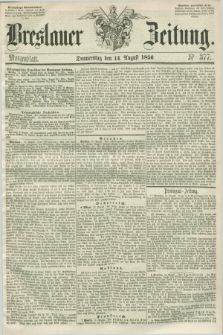 Breslauer Zeitung. 1856, Nr. 377 (14 August) - Morgenblatt