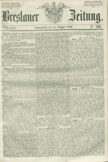 Breslauer Zeitung. 1856, Nr. 390 (21 August) - Mittagblatt