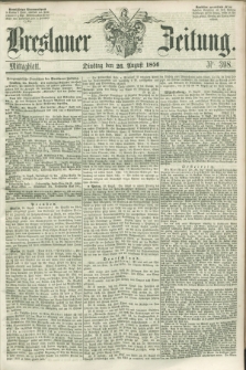Breslauer Zeitung. 1856, Nr. 398 (26 August) - Mittagblatt