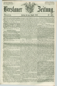 Breslauer Zeitung. 1856, Nr. 403 (29 August) - Morgenblatt + dod.