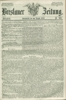 Breslauer Zeitung. 1856, Nr. 406 (30 August) - Mittagblatt