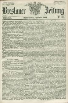 Breslauer Zeitung. 1856, Nr. 412 (3 September) - Mittagblatt