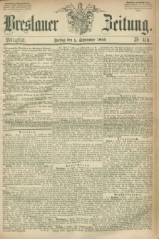 Breslauer Zeitung. 1856, Nr. 416 (5 September) - Mittagblatt