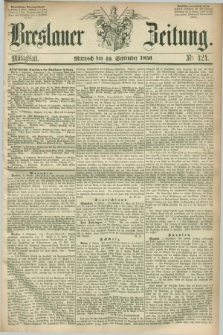Breslauer Zeitung. 1856, Nr. 424 (10 September) - Mittagblatt