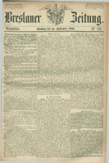 Breslauer Zeitung. 1856, Nr. 431 (14 September) - Morgenblatt + dod.