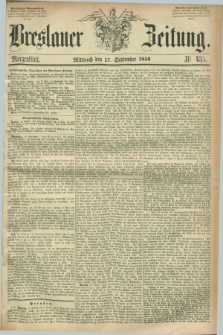 Breslauer Zeitung. 1856, Nr. 435 (17 September) - Morgenblatt + dod.