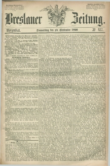 Breslauer Zeitung. 1856, Nr. 437 (18 September) - Morgenblatt + dod.