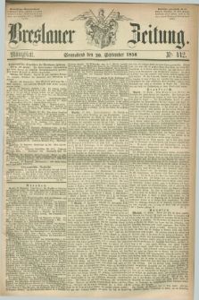 Breslauer Zeitung. 1856, Nr. 442 (20 September) - Mittagblatt