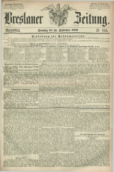 Breslauer Zeitung. 1856, Nr. 455 (28 September) - Morgenblatt + dod.