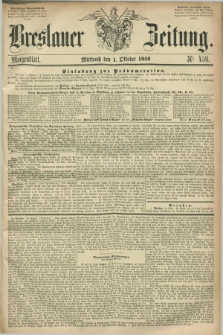 Breslauer Zeitung. 1856, Nr. 459 (1 Oktober) - Morgenblatt + dod.