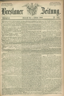 Breslauer Zeitung. 1856, Nr. 460 (1 Oktober) - Mittagblatt