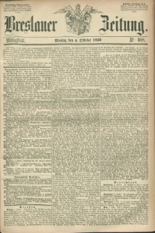 Breslauer Zeitung. 1856, Nr. 468 (6 Oktober) - Mittagblatt