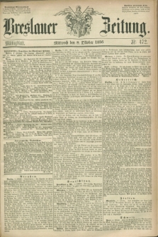Breslauer Zeitung. 1856, Nr. 472 (8 Oktober) - Mittagblatt