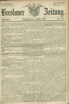 Breslauer Zeitung. 1856, Nr. 474 (9 Oktober) - Mittagblatt