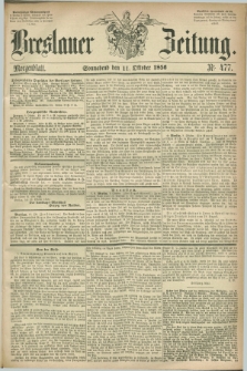 Breslauer Zeitung. 1856, Nr. 477 (11 Oktober) - Morgenblatt + dod.