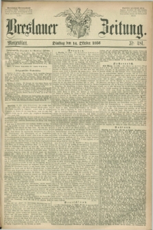 Breslauer Zeitung. 1856, Nr. 481 (14 Oktober) - Morgenblatt + dod.